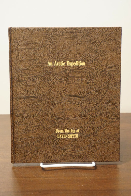 An Arctic Expedition From the Log of David Smyth