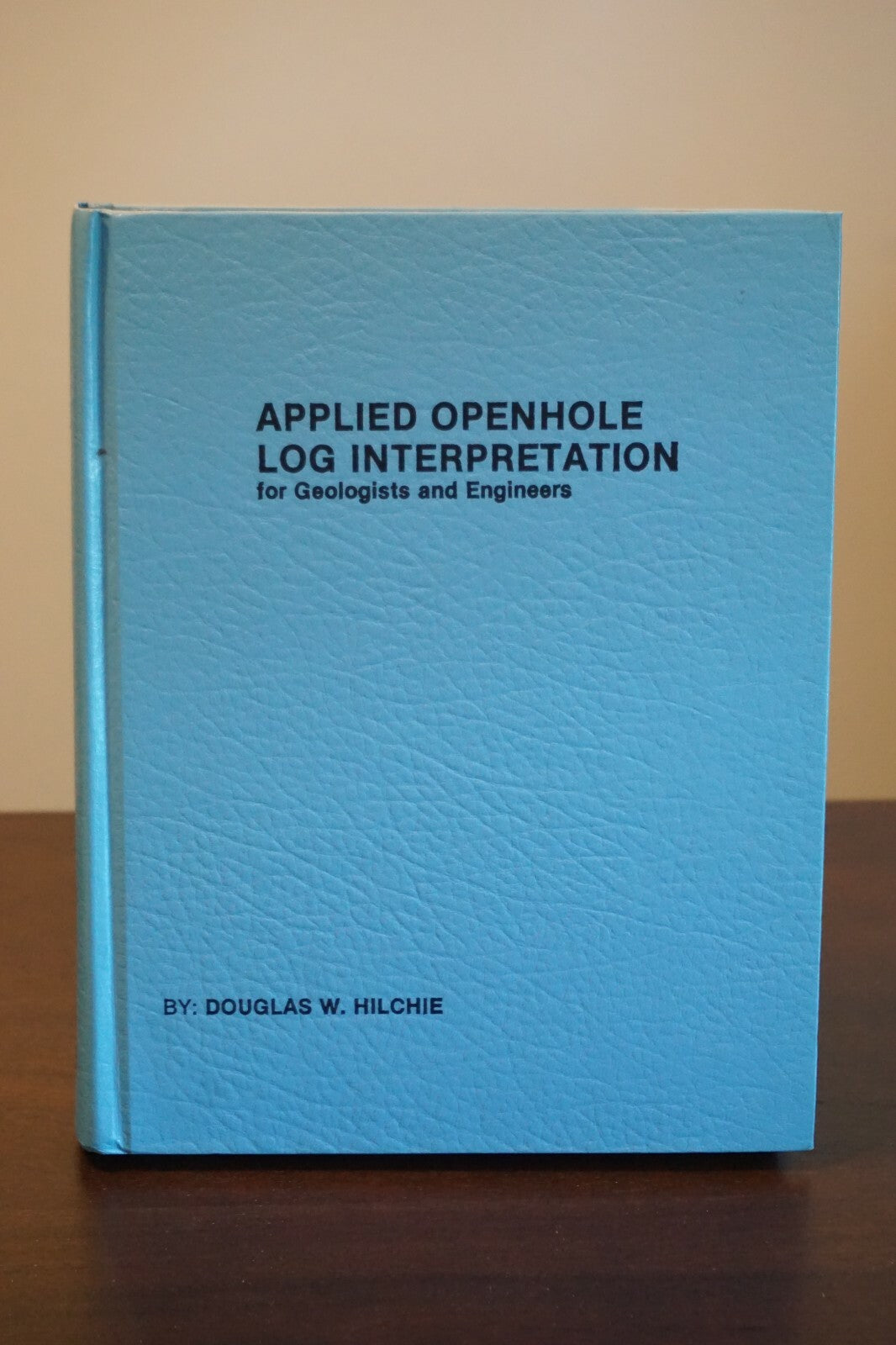 Applied Openhole Log Interpretation for Geologists and Petroleum Engineers 1978