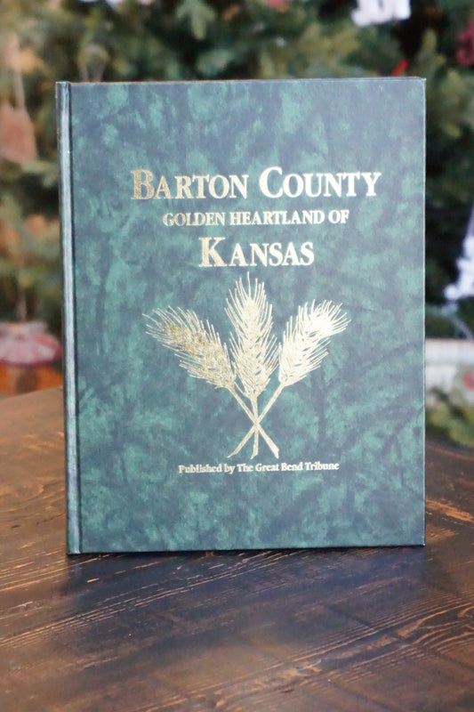 Barton County, Kansas History by Marge Harrington - Hardcover