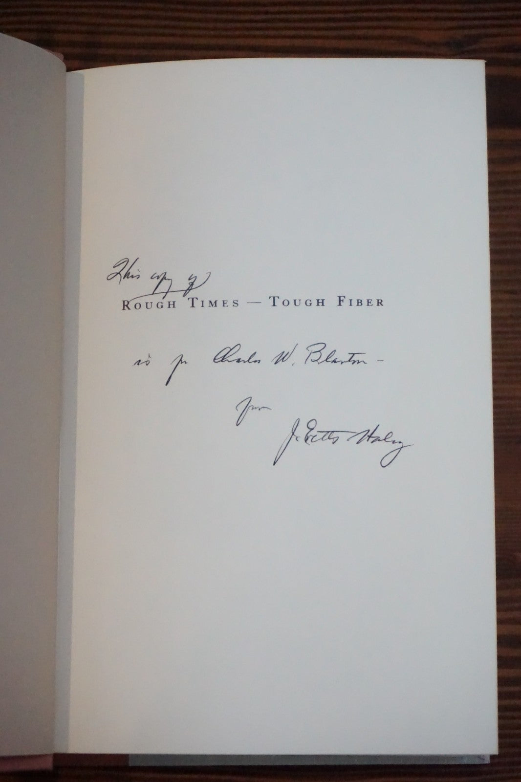 Rough Times - Tough Fiber by J. Evetts Haley 1976 Signed Hardcover