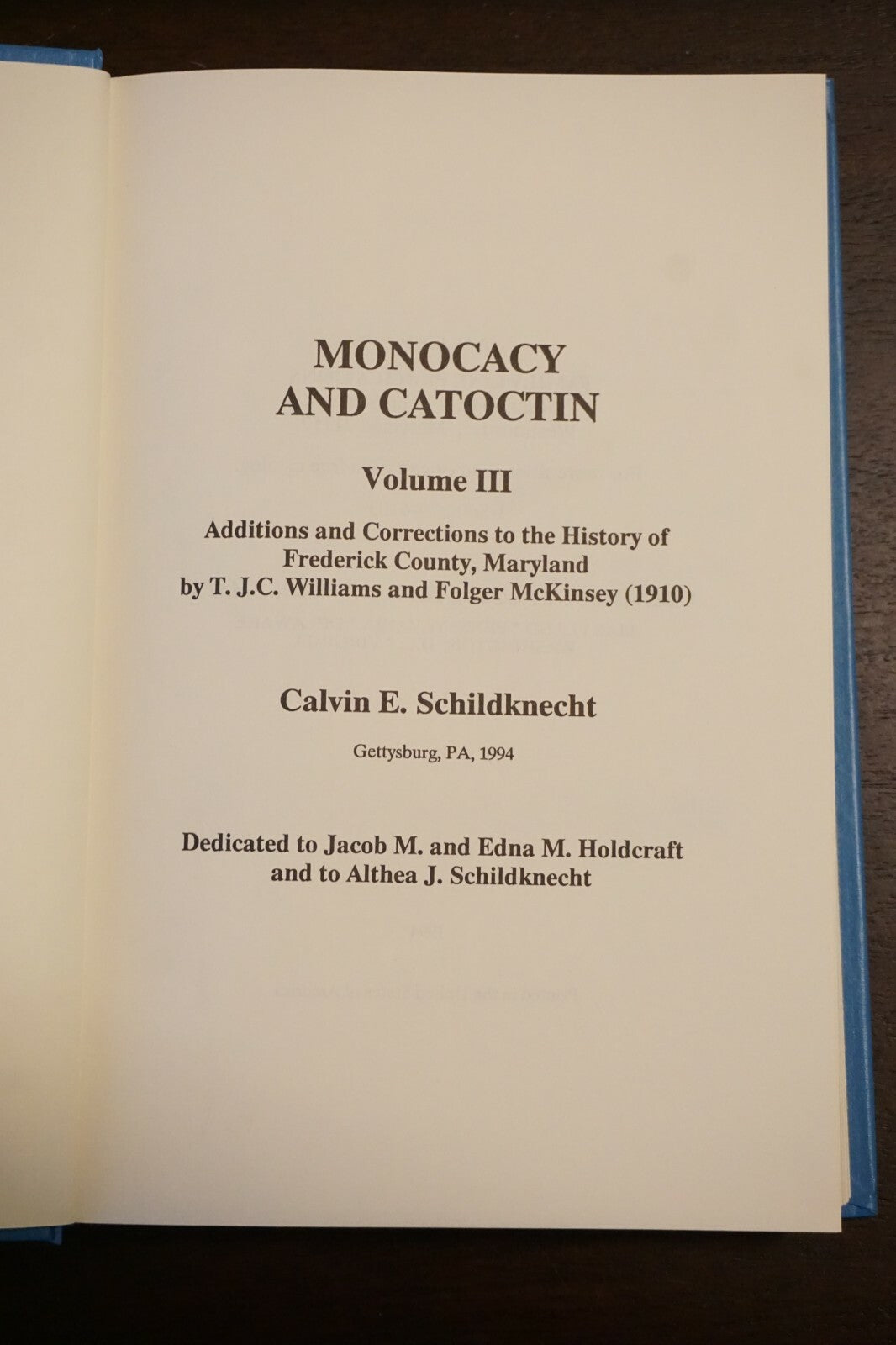Monacacy and Catocin Volume III by Calvin E. Schildknecht 1994 HC Genealogy