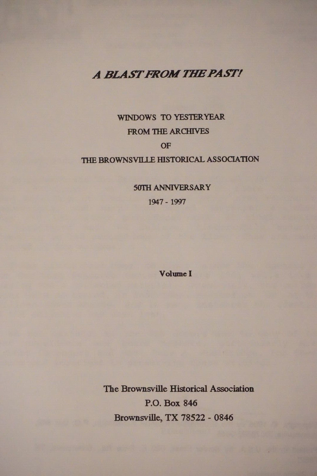 Blast From The Past- Vol 1 &2 by The Brownsville, Texas Historical Association