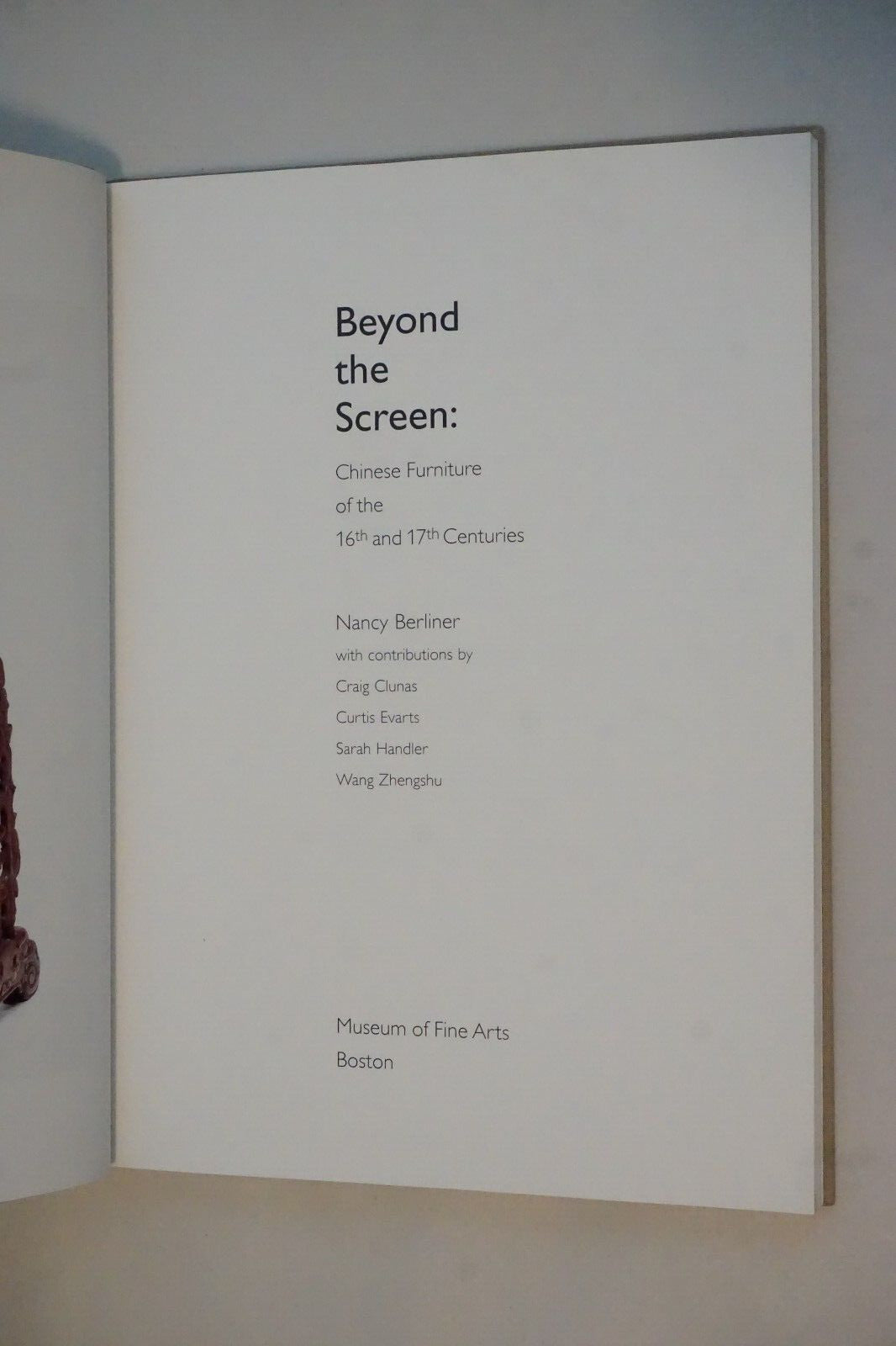 Beyond the Screen: Chinese Furniture of the 16th and 17th Centuries MFA Boston
