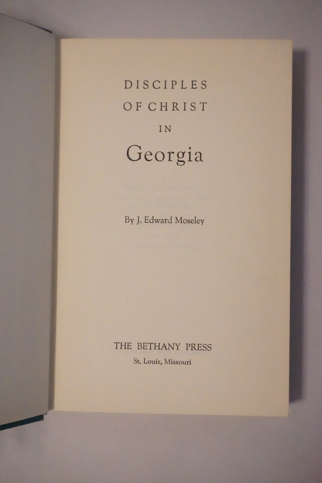 Disciples of Christ in Georgia by J. Edward Moseley 1954 Hardcover