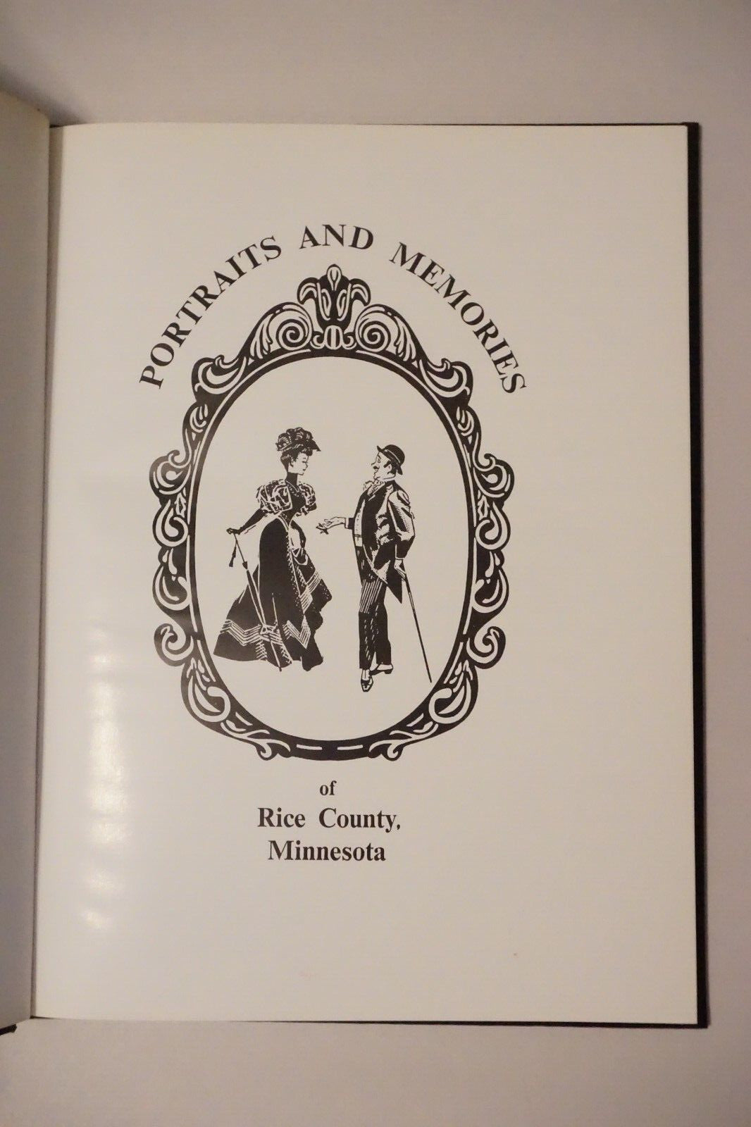 Portraits and Memories of Rice County, Minnesota 1987 HC