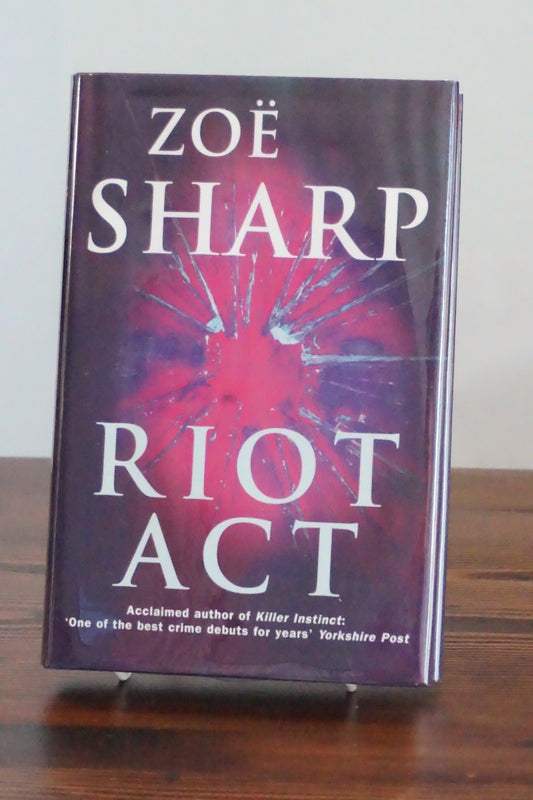 Riot Act by Zoë Sharp 2002 Signed Hardcover Charlie Fox Thriller UK First Ed