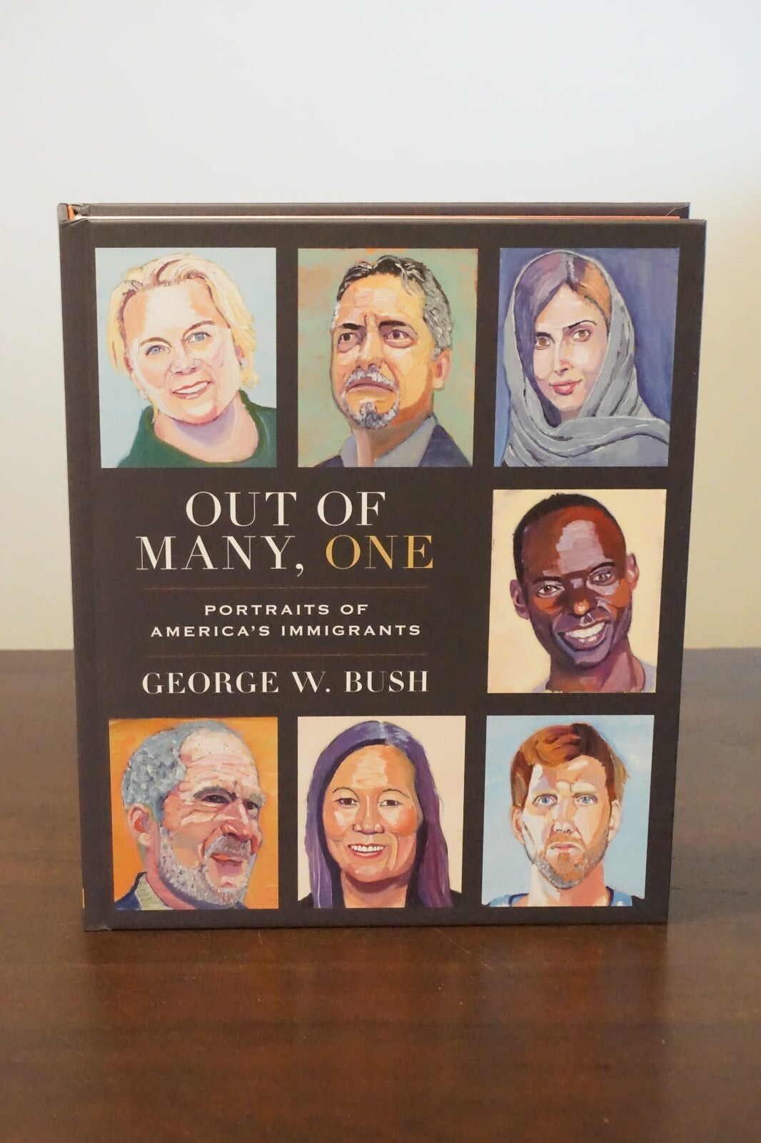Out Of Many, One by George W. Bush 2021 Signed 1st Edition HC DJ