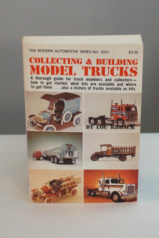 Collecting and Building Model Trucks by Lou Kroack 1980 Signed 1st Printing