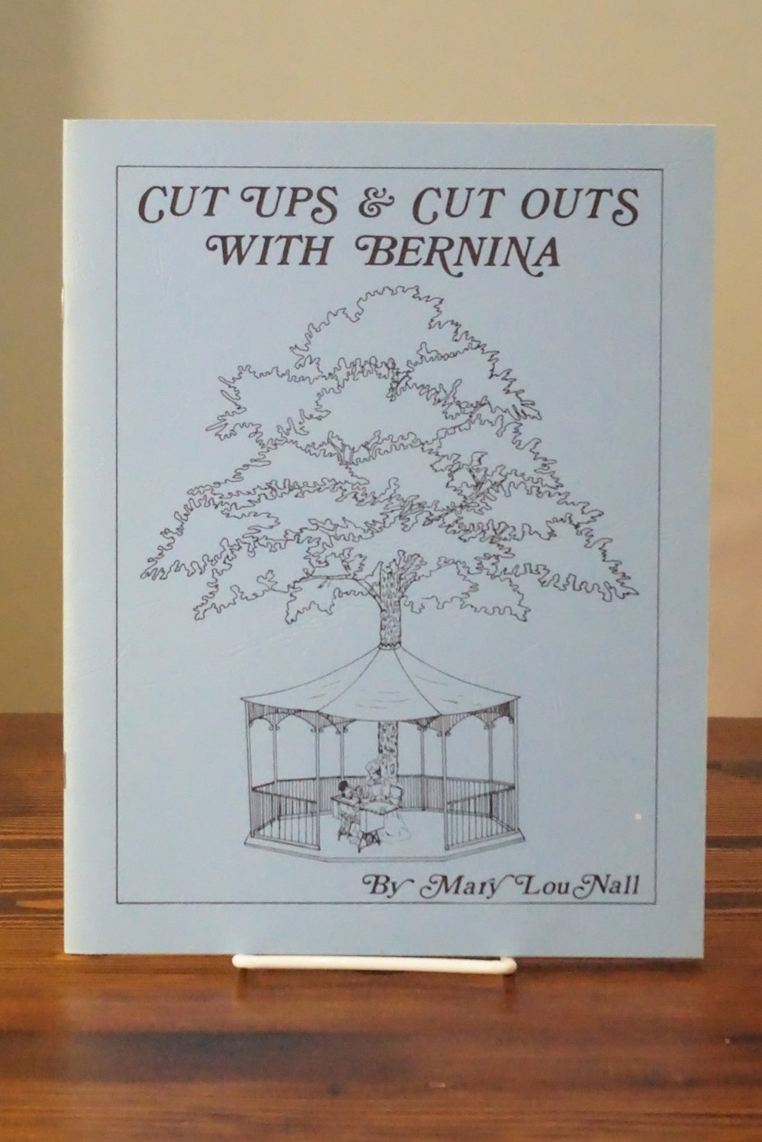 Cut Ups & Cut Outs with Bernina by Mary Lou Nall Cutwork Eyelet Booklet