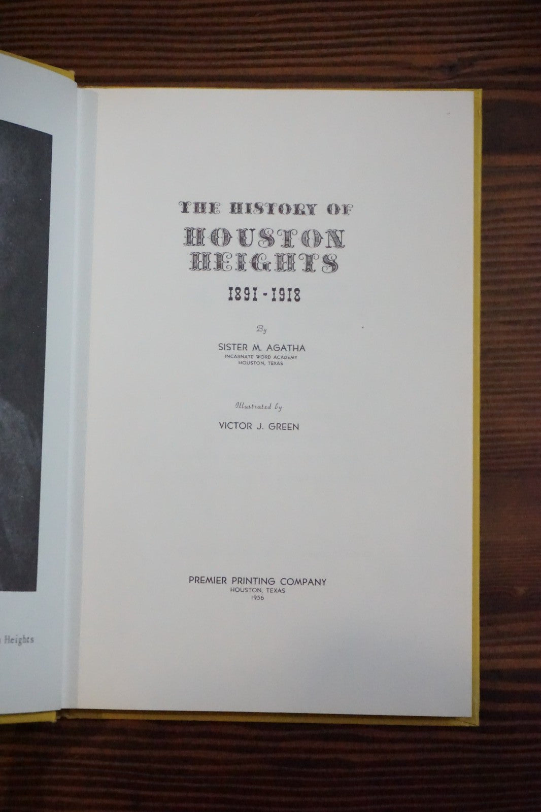 The History of Houston Heights, Texas (1891-1918) by Sister M. Agatha 1981 HC DJ