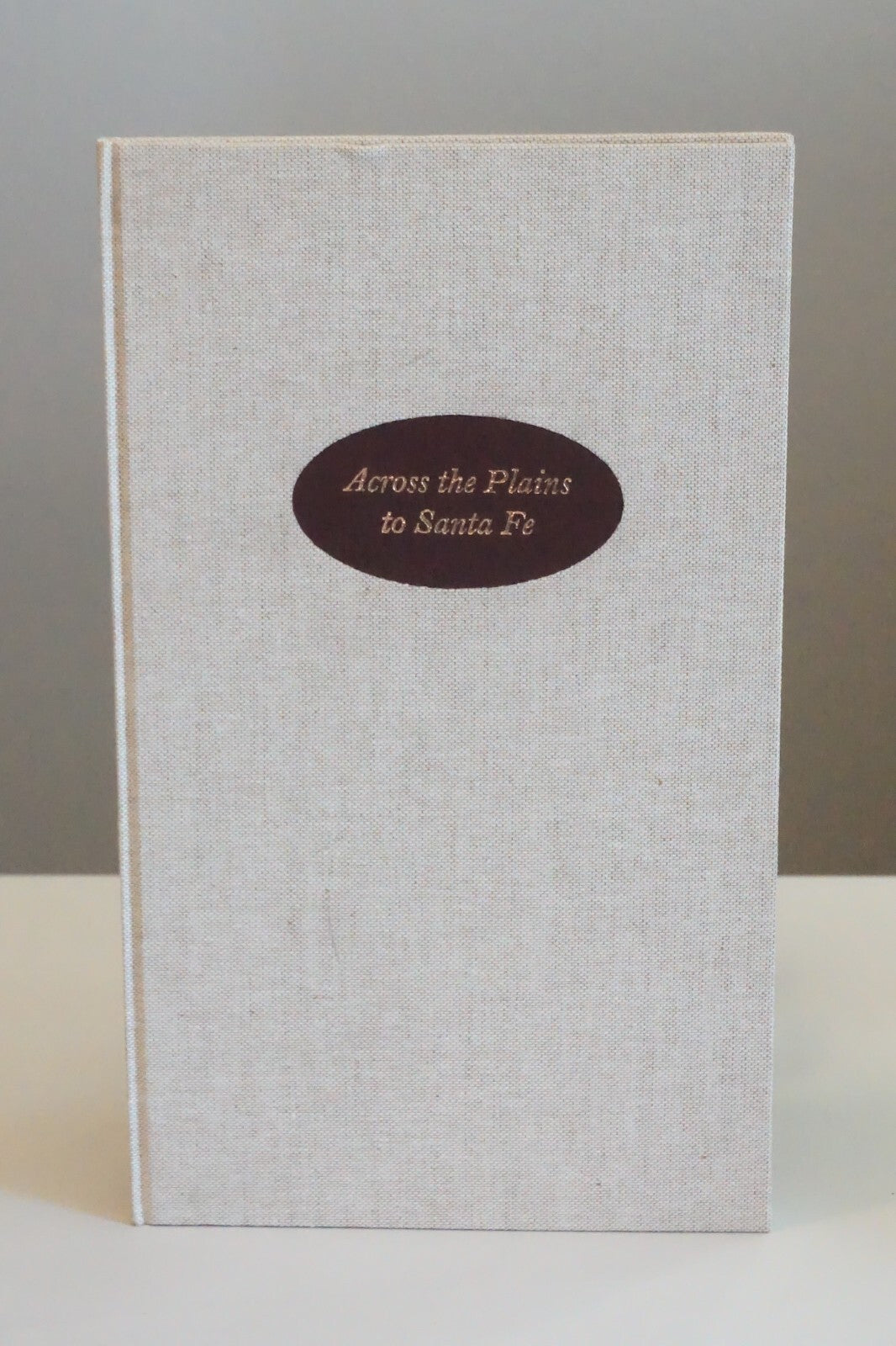 Across The Plains to Santa Fe by Jane Lenz Elder 1993 Hardcover Limited Edition