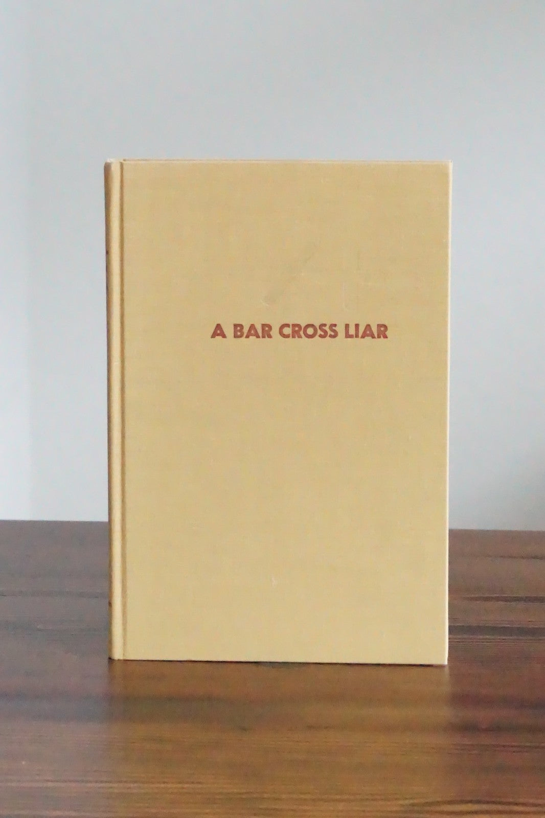 A Bar Cross Liar by W.H. Hutchinson 1959 Signed HC DJ