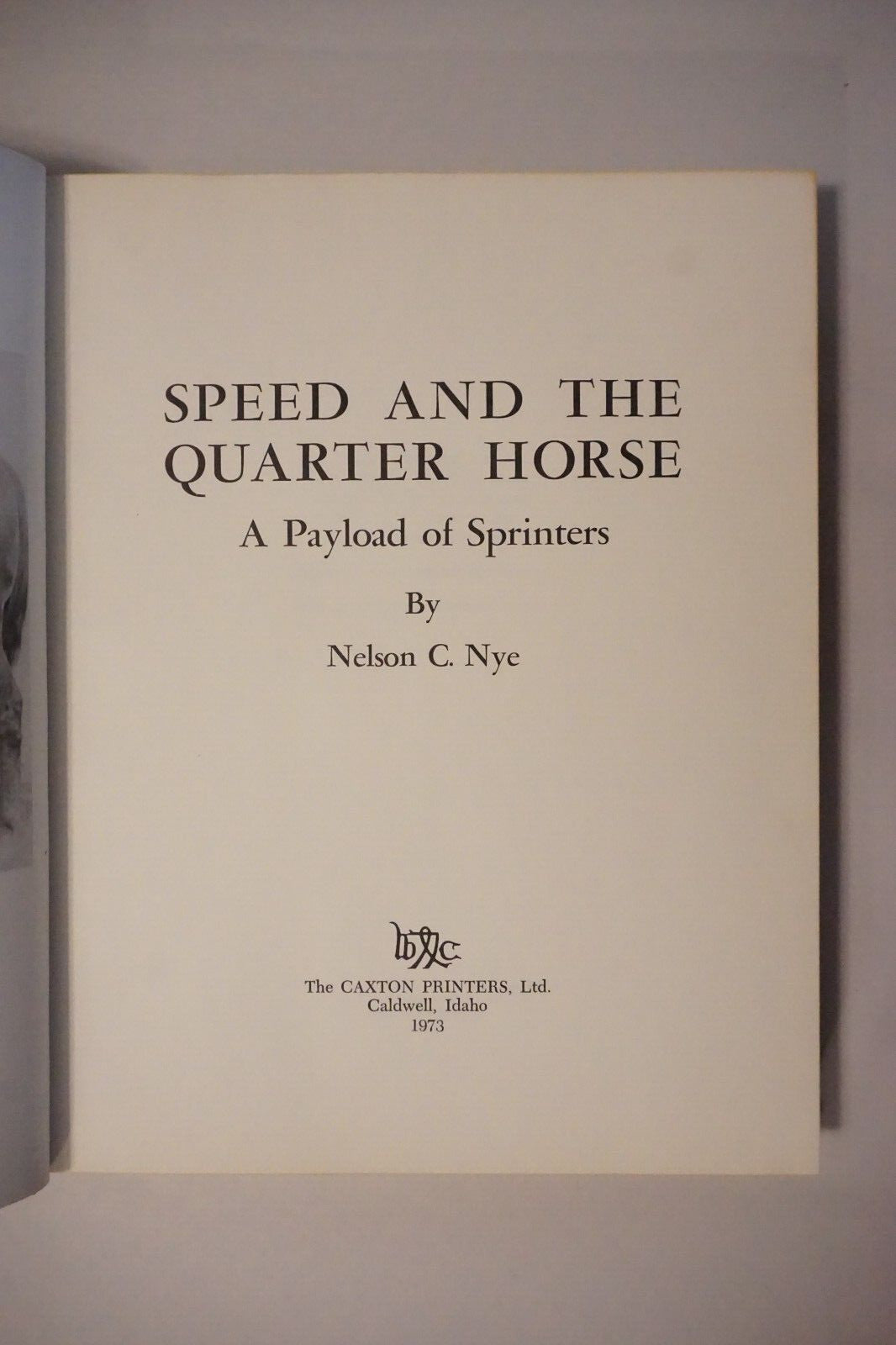 Speed and The Quarter Horse by Nelson C. Nye 1973 HC DJ 9780870042201| eBay
