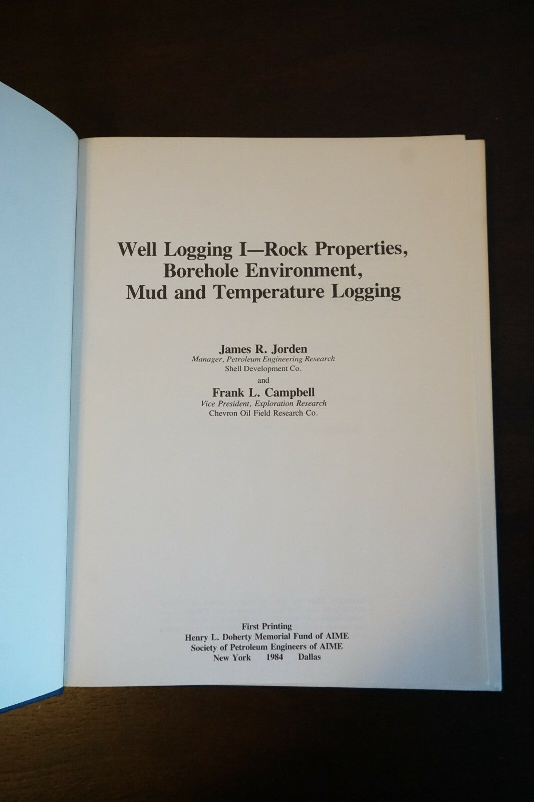 Well Logging I by James R. Jorden and Frank L. Campbell 1984 Hardcover