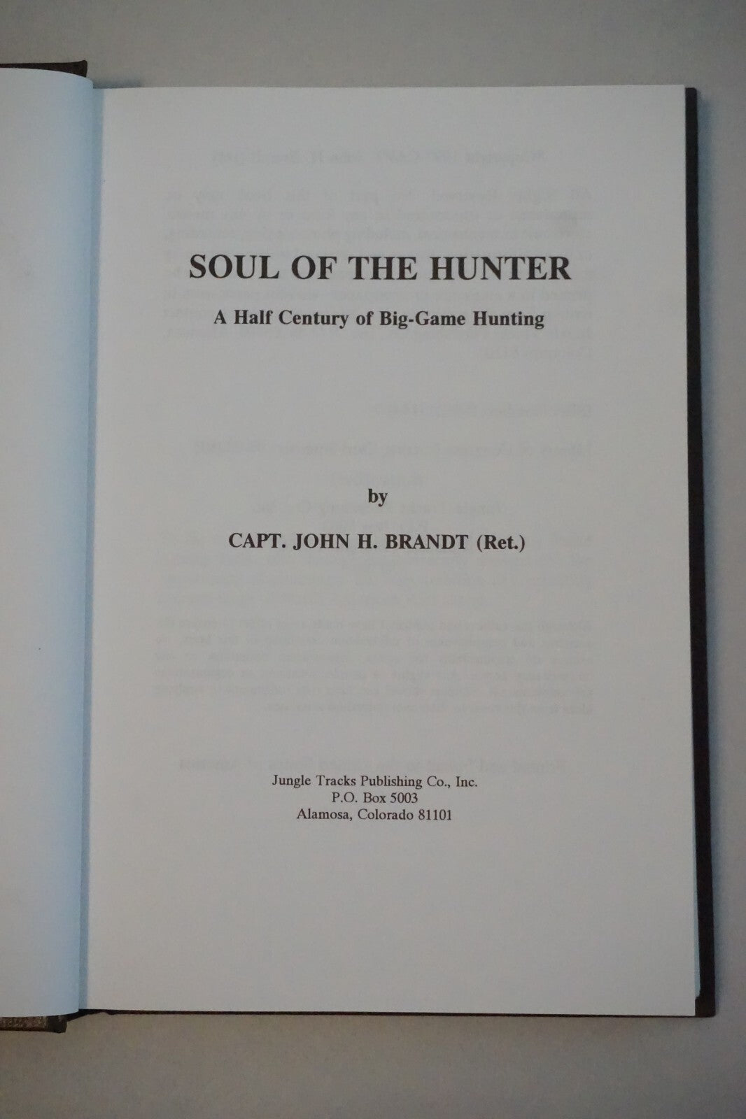 Soul of the Hunter by John Brandt 1997 HCDJ Signed 9780962131400