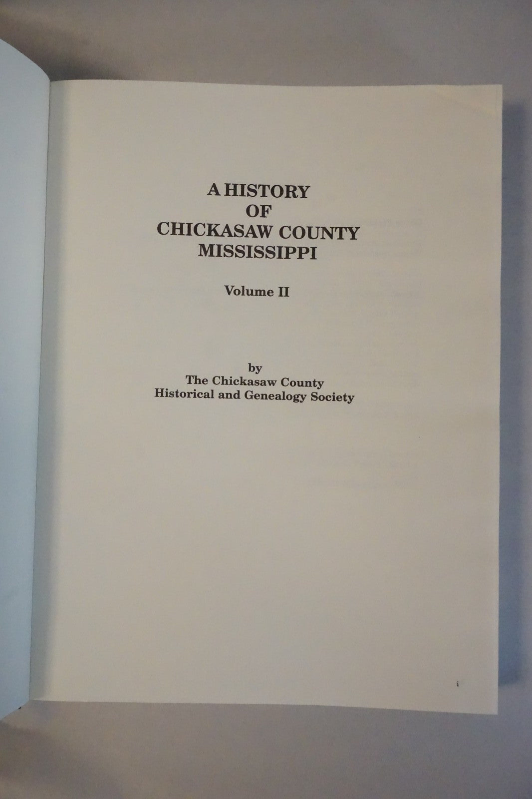 History of Chickasaw County, Mississippi: Volume II Hardcover