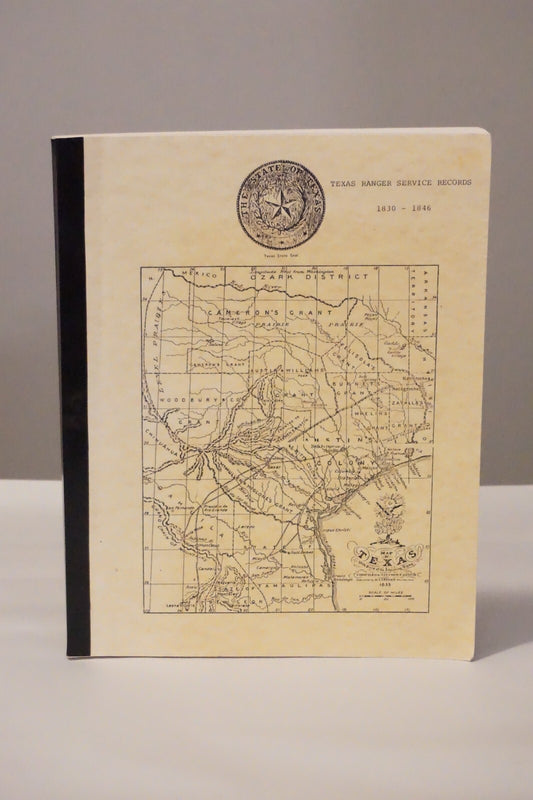 Texas Ranger Service Records: 1830-1846 by Frances Terry Ingmire 1982 Softcover