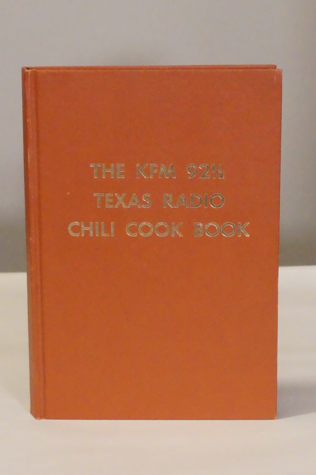 The KFM 92 1/2 Texas Chili Cook Book Hardcover