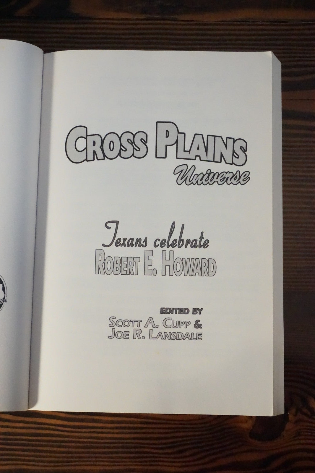 Cross Plains Universe by Scott Cupp and Joe Landsdale 2006 Softcover