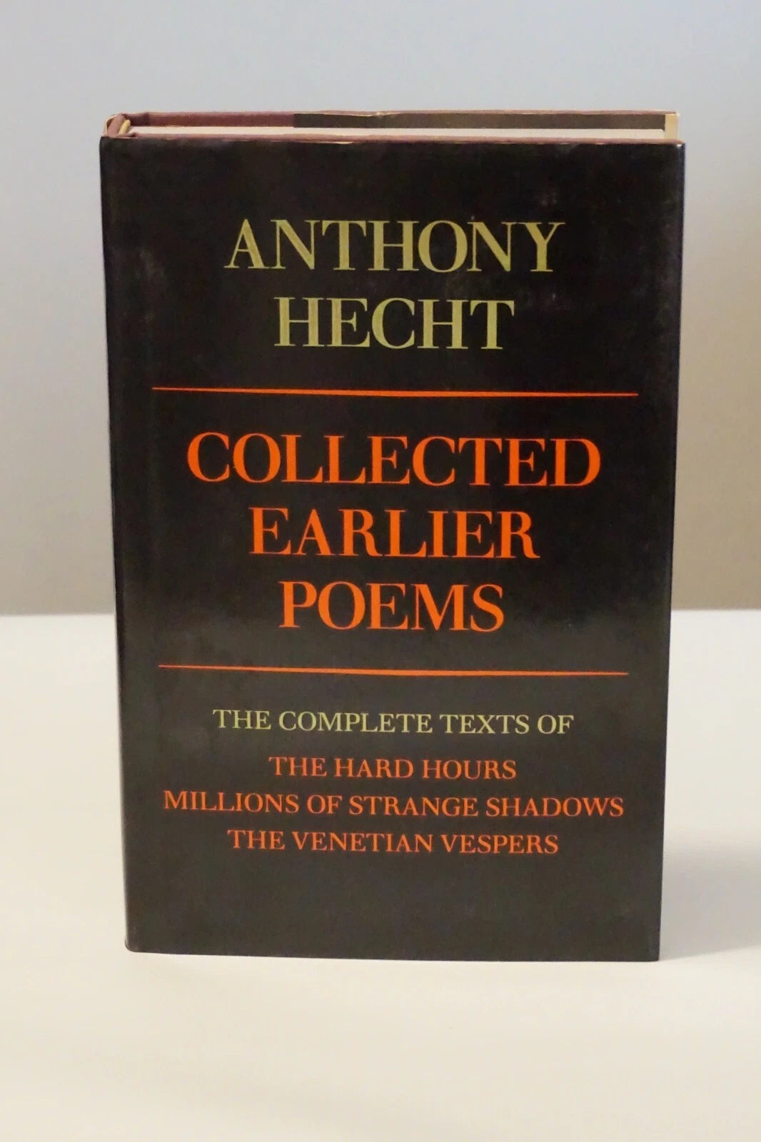 Collected Earlier Poems by Anthony Hecht 1990 Signed 1st Edition HC DJ