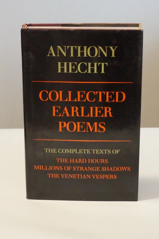 Collected Earlier Poems by Anthony Hecht 1990 Signed 1st Edition HC DJ