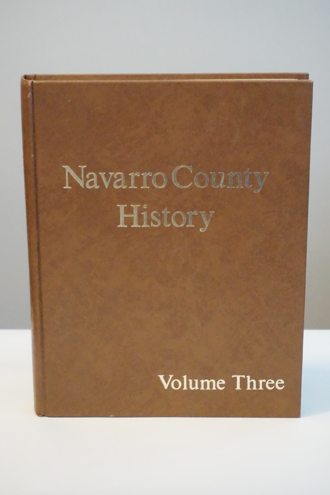 Navarro County, Texas History: Men and Women In WWII - Volume Three 1982 HC