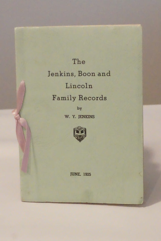 The Jenkins, Boon, and Lincoln Family Records by W. Y. Jenkins Genealogy