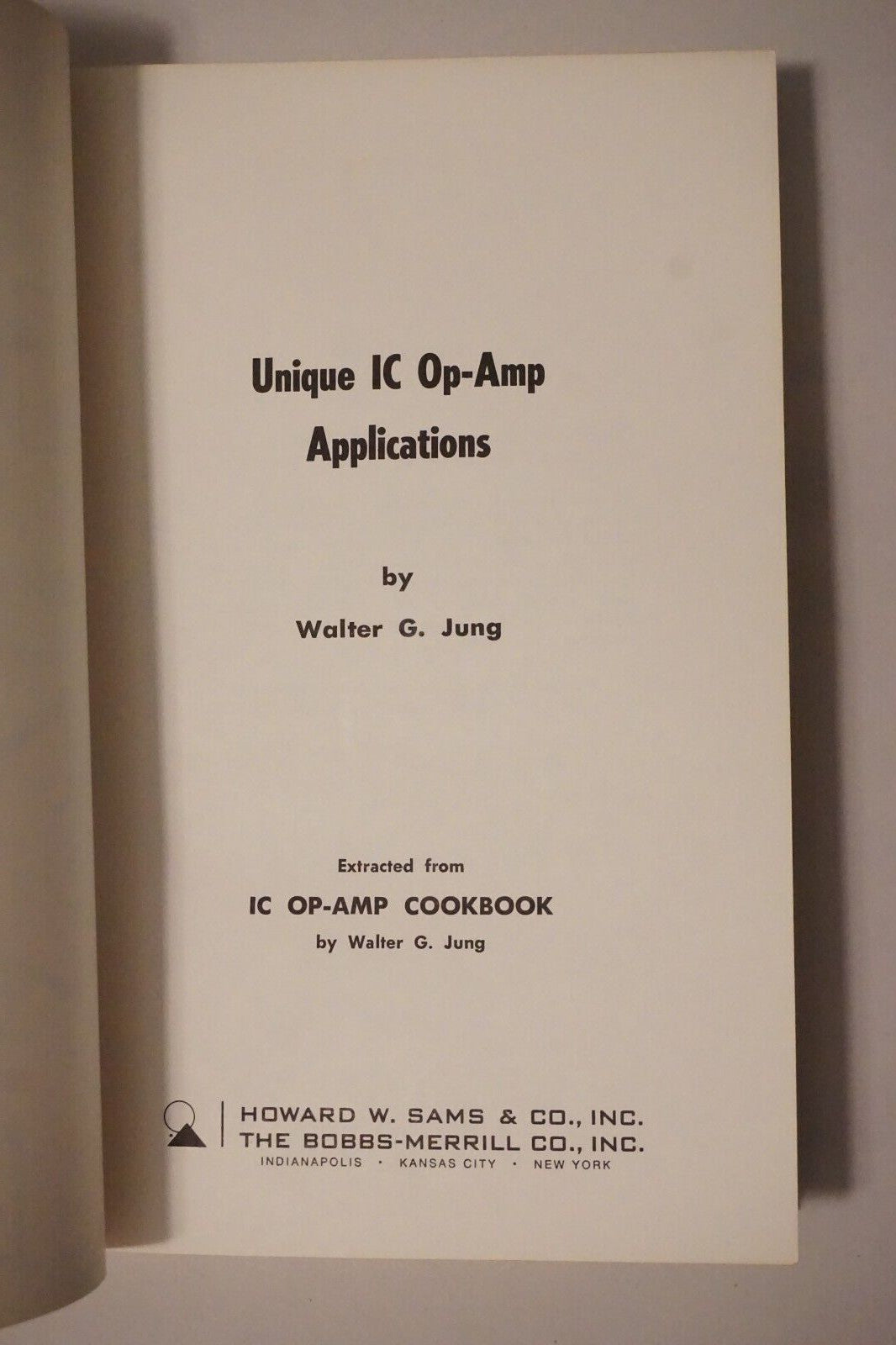 Unique IC Op-Amp Applications by Walter G. Jung 1975 Softcover 1st Edition