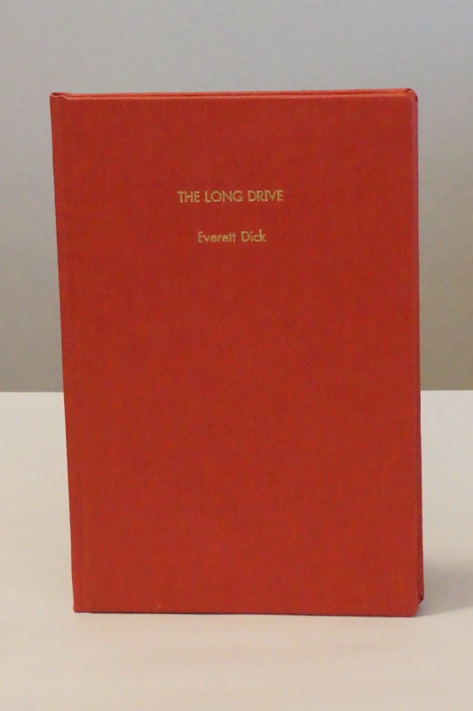Very Rare Signed Copy of The Long Drive by Everett Dick