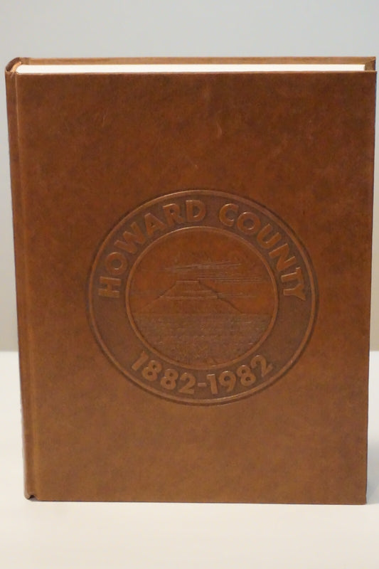 The History of Howard County Texas 1882-1982 Hardcover