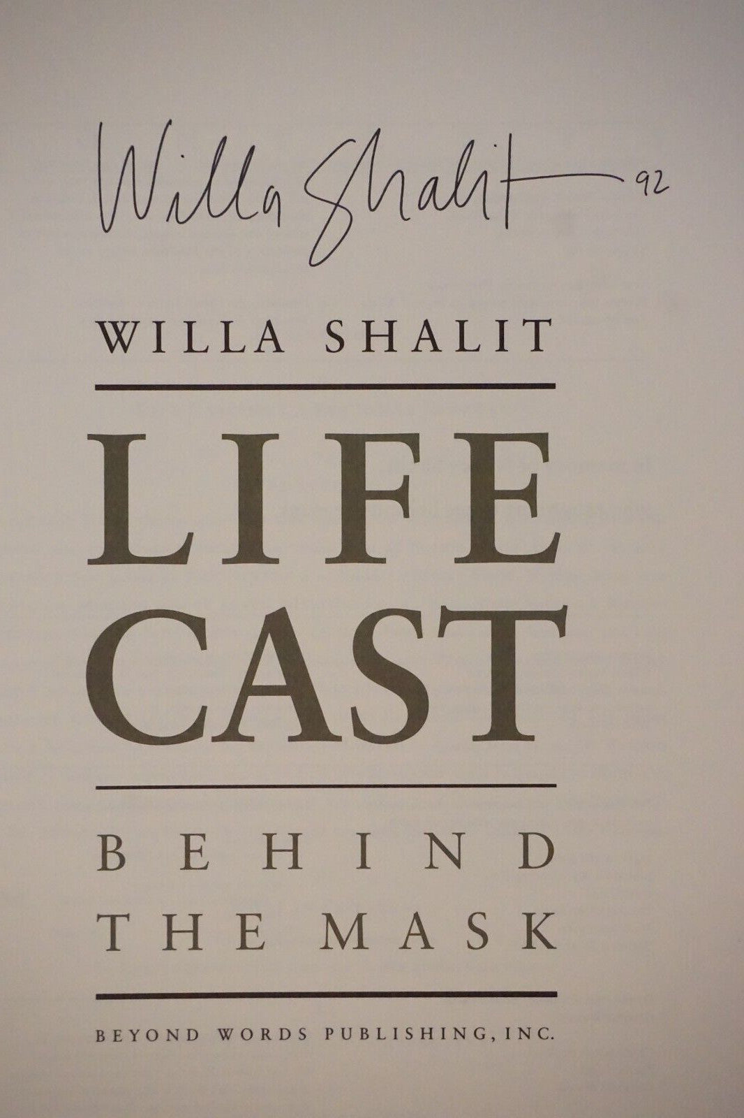 Life Cast : Behind the Mask by Willa Shalit 1993 Signed HC DJ