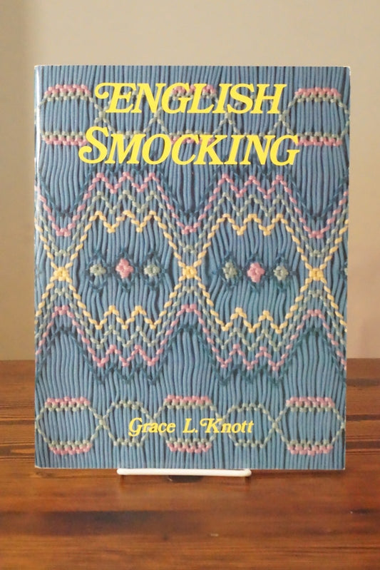 English Smocking by Grace L. Knott 1989 Stitch Guide Sewing Patterns
