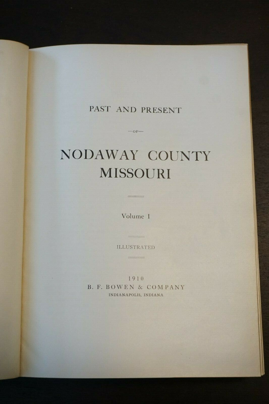 Past and Present of Nodaway County Missouri Volume I 1910