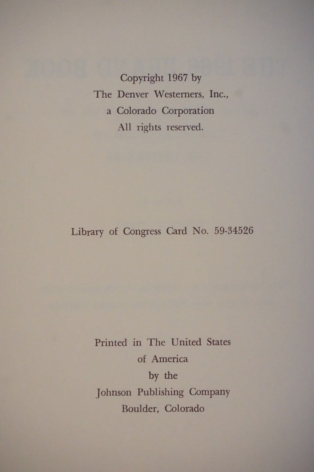 The 1966 Brand Book: Denver Posse of The Westerners by William D. Powell 1967