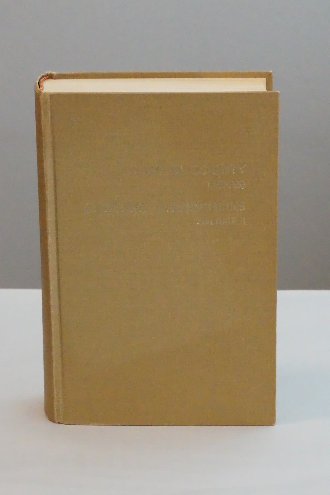 Colin County, Texas Cemetery Inscriptions - Volume I 1975 Hardcover