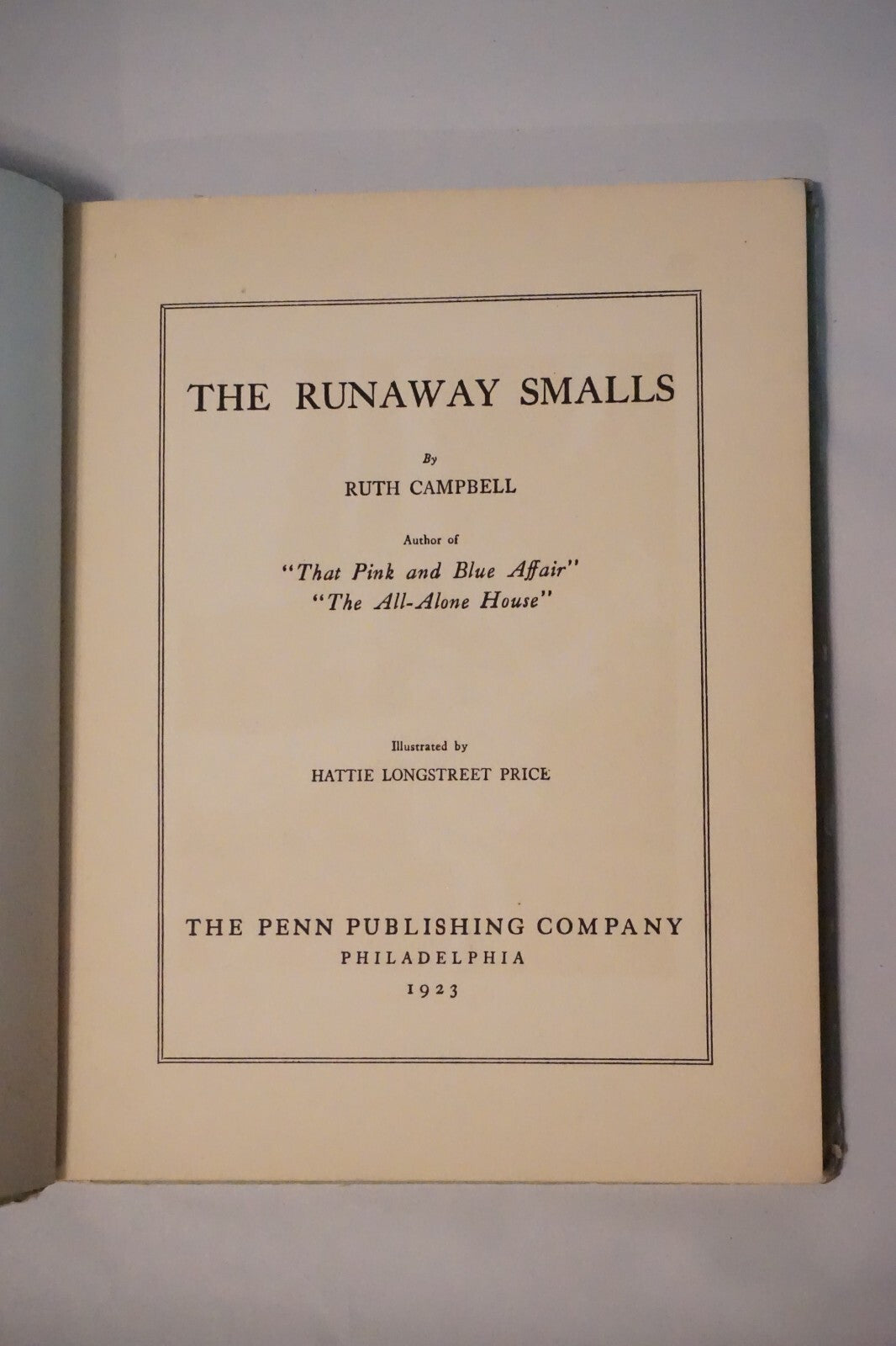 The Runaway Smalls by Ruth Campbell 1923 1st Edition Hardcover