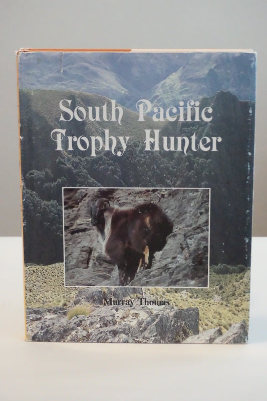 South Pacific Trophy Hunter by Murray Thomas 1987 Signed 1st Edition HCDJ