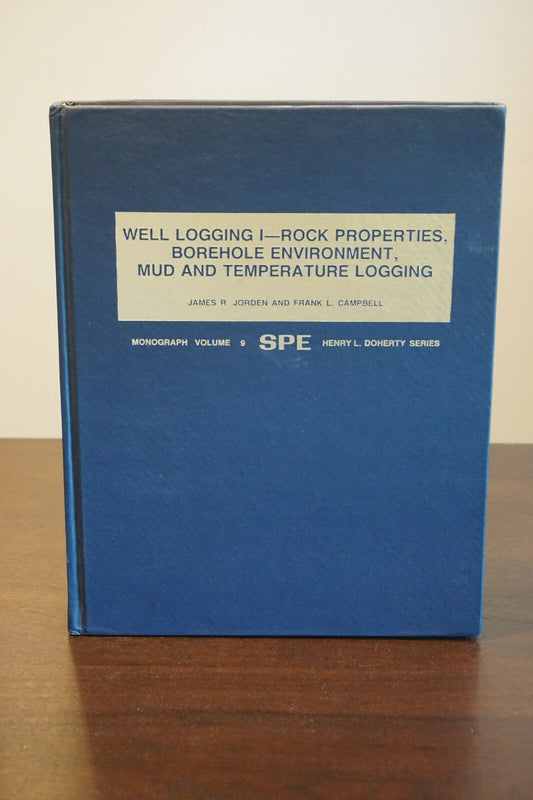 Well Logging I by James R. Jorden and Frank L. Campbell 1984 Hardcover