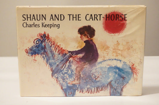 Rare Copy of Shaun and The Cart-Horse by Charles Keeping 1973 HC DJ