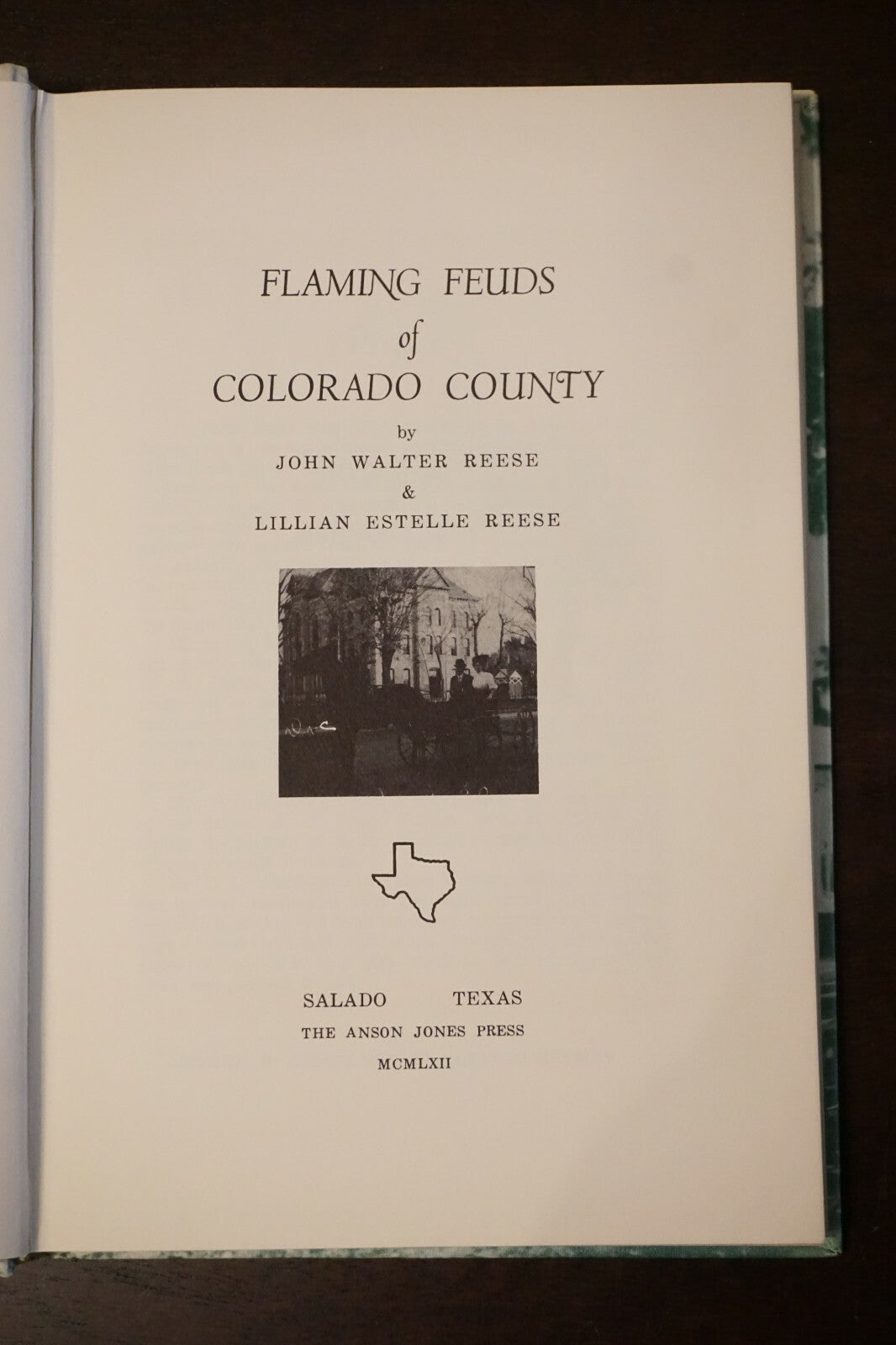 Flaming Feuds of Colorado County, Texas by John Walter Reese 1962 Hardcover