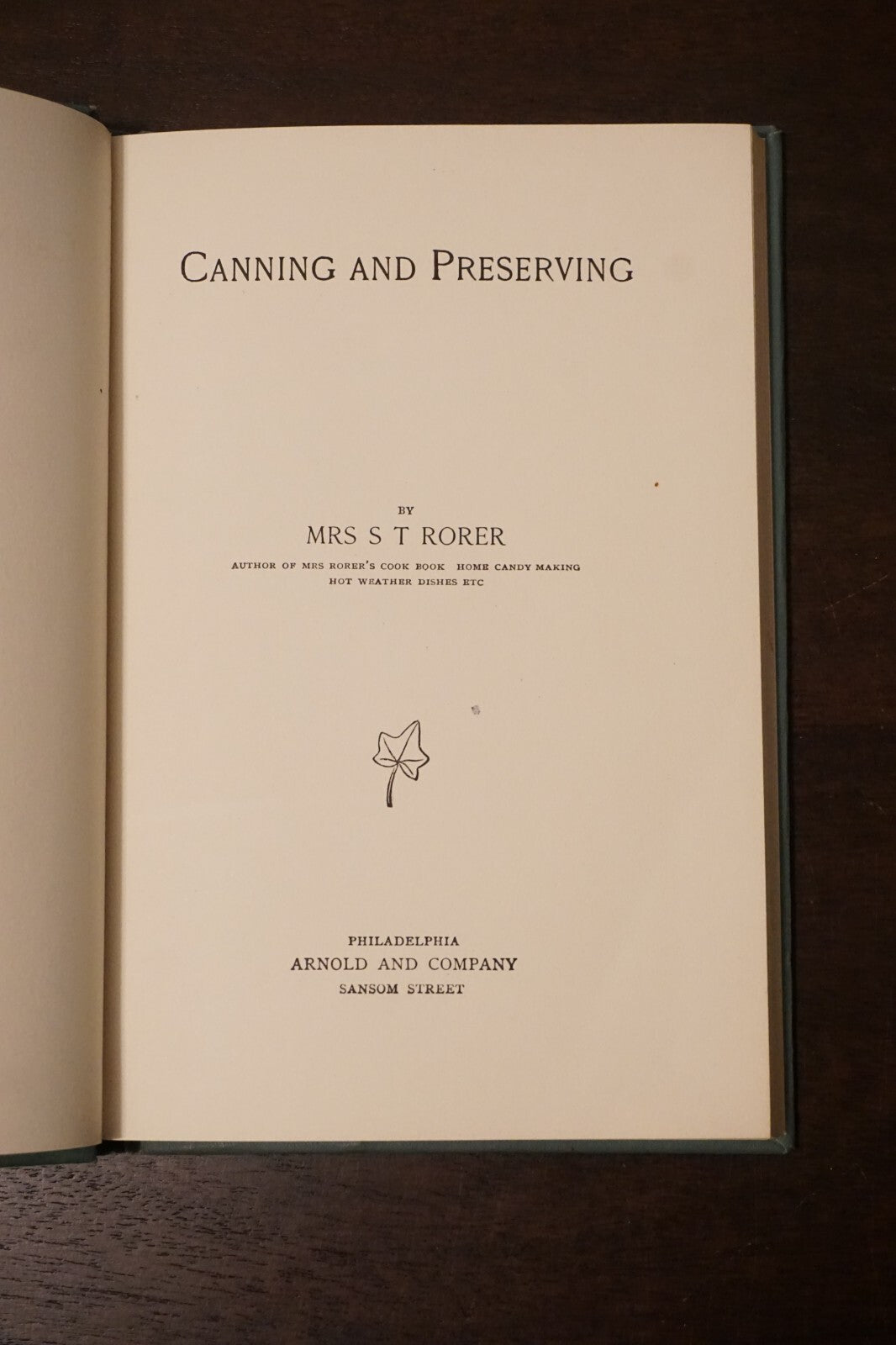Canning and Preserving by Mrs. S. T. Rorer 1887 Hardcover with Dust Jacket