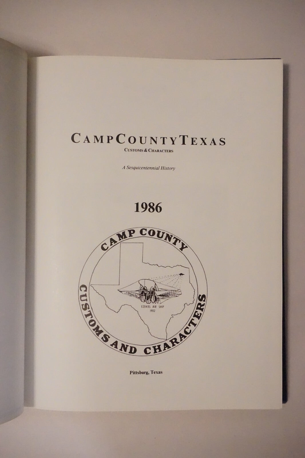 Camp County, Texas History 1986 Hardcover