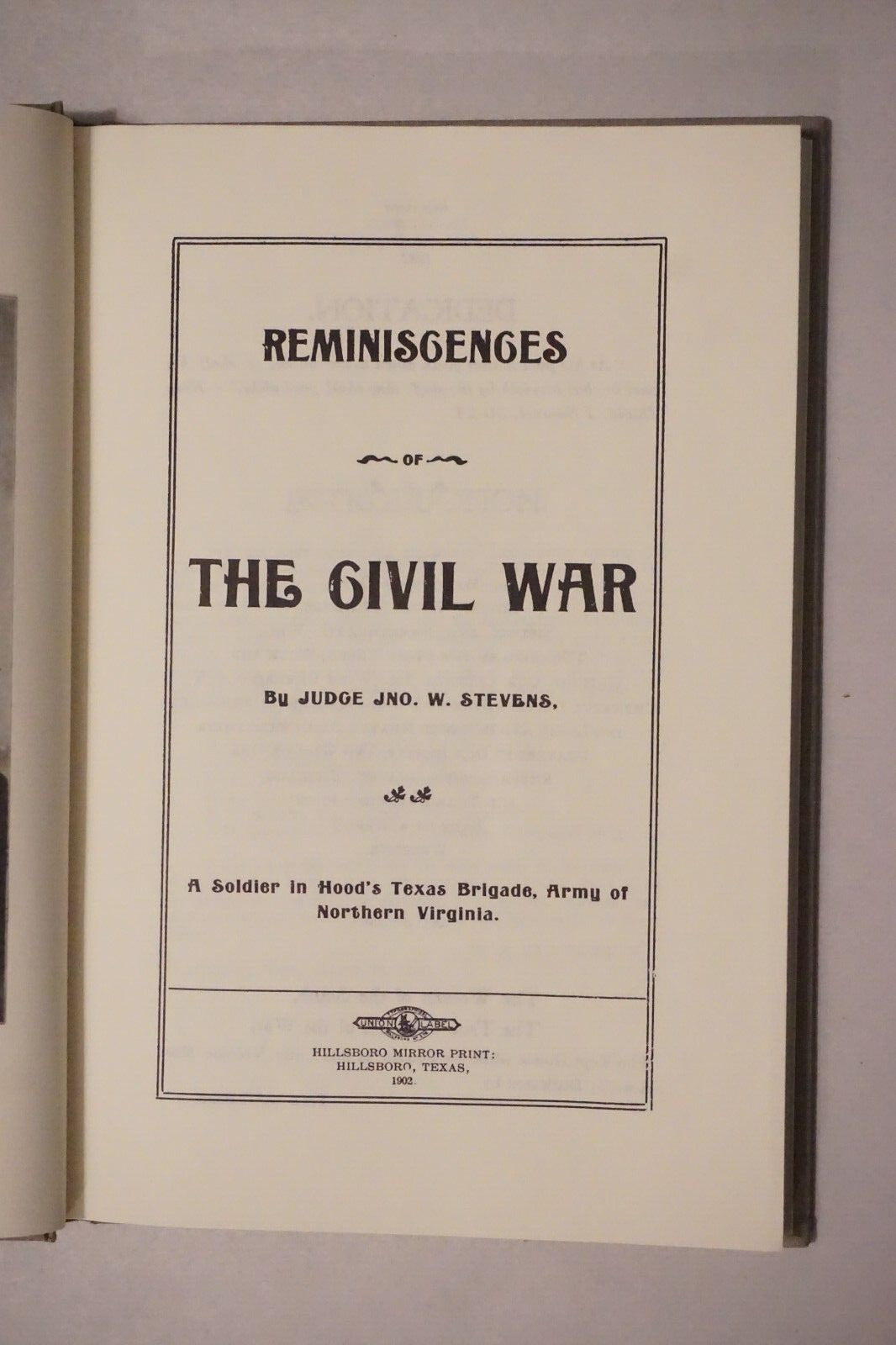 Reminisoences of The Civil War by Jno. W. Stevens 1982 HC