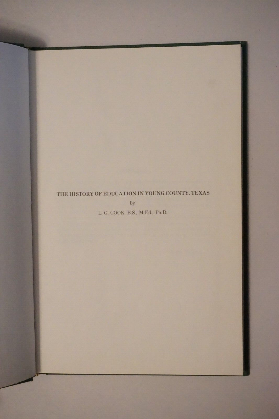 The History of Education in Young County, Texas by Dr. L.G. Cook