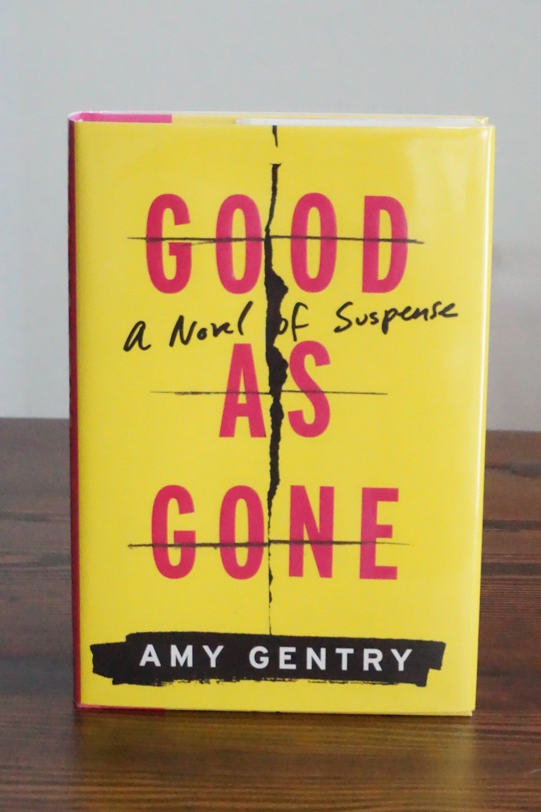Good as Gone by Amy Gentry 2016 Signed First Edition Hardcover Suspense Novel