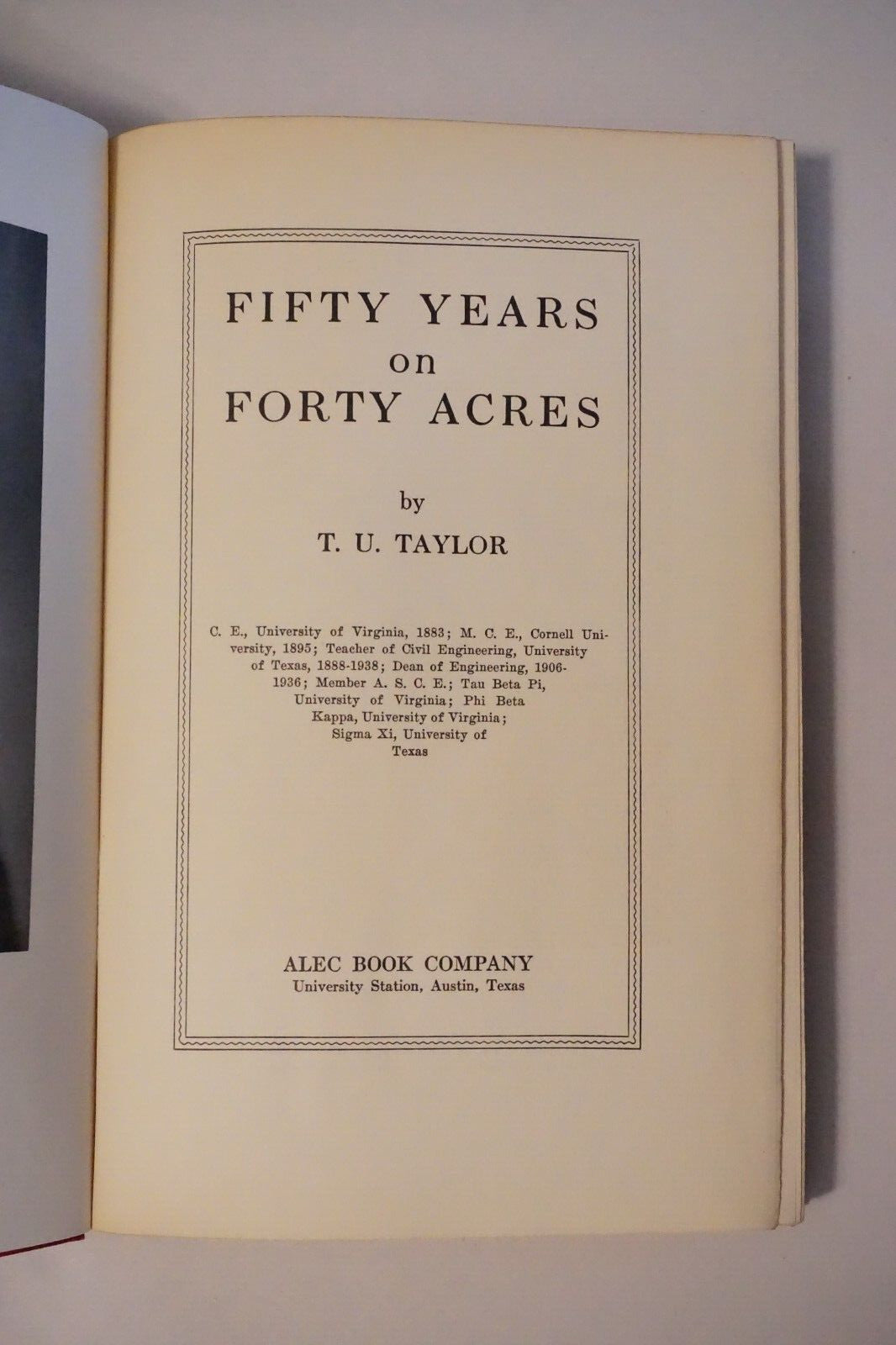 Fifty Years On Forty Acres by T.U. Taylor 1938 Signed Hardcover