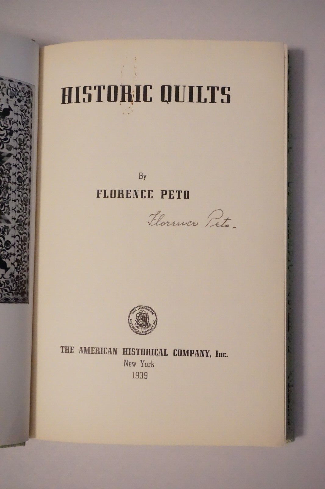Historic Quilts by Florence Peto 1939 Signed Hardcover