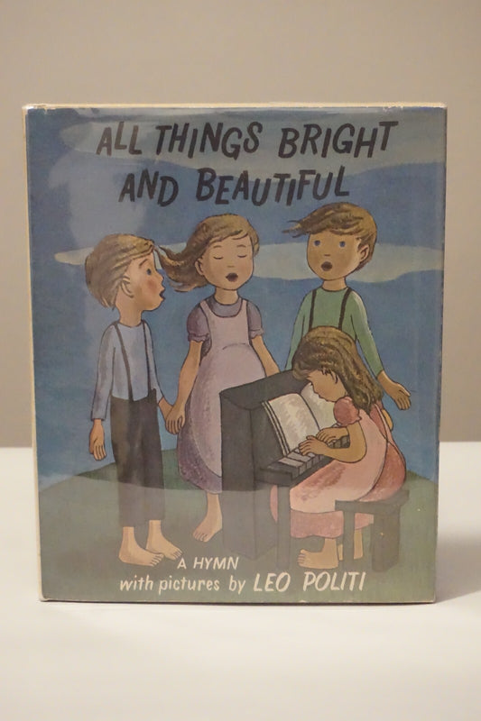 All Things Bright and Beautiful by Leo Politi 1962 HC DJ