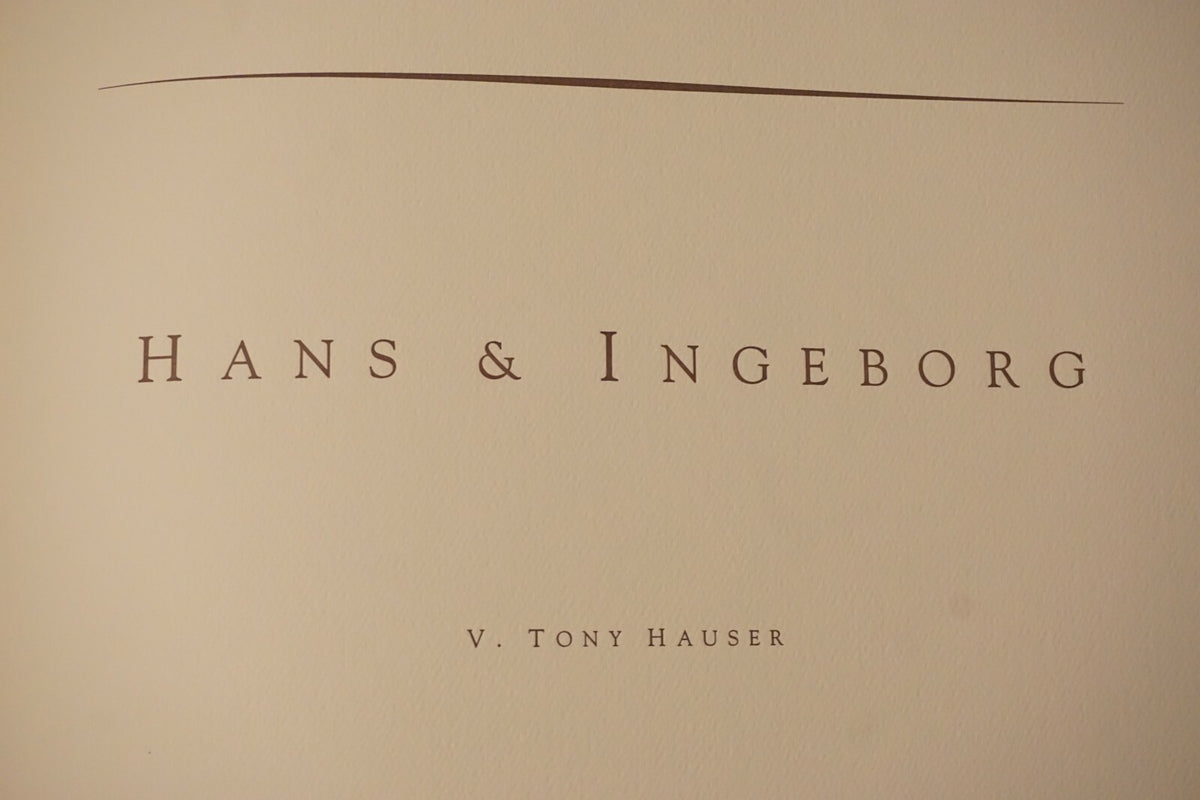Hans & Ingeborg by V. Tony Hauser 1997 HC Slipcase 83 of 400 Signed