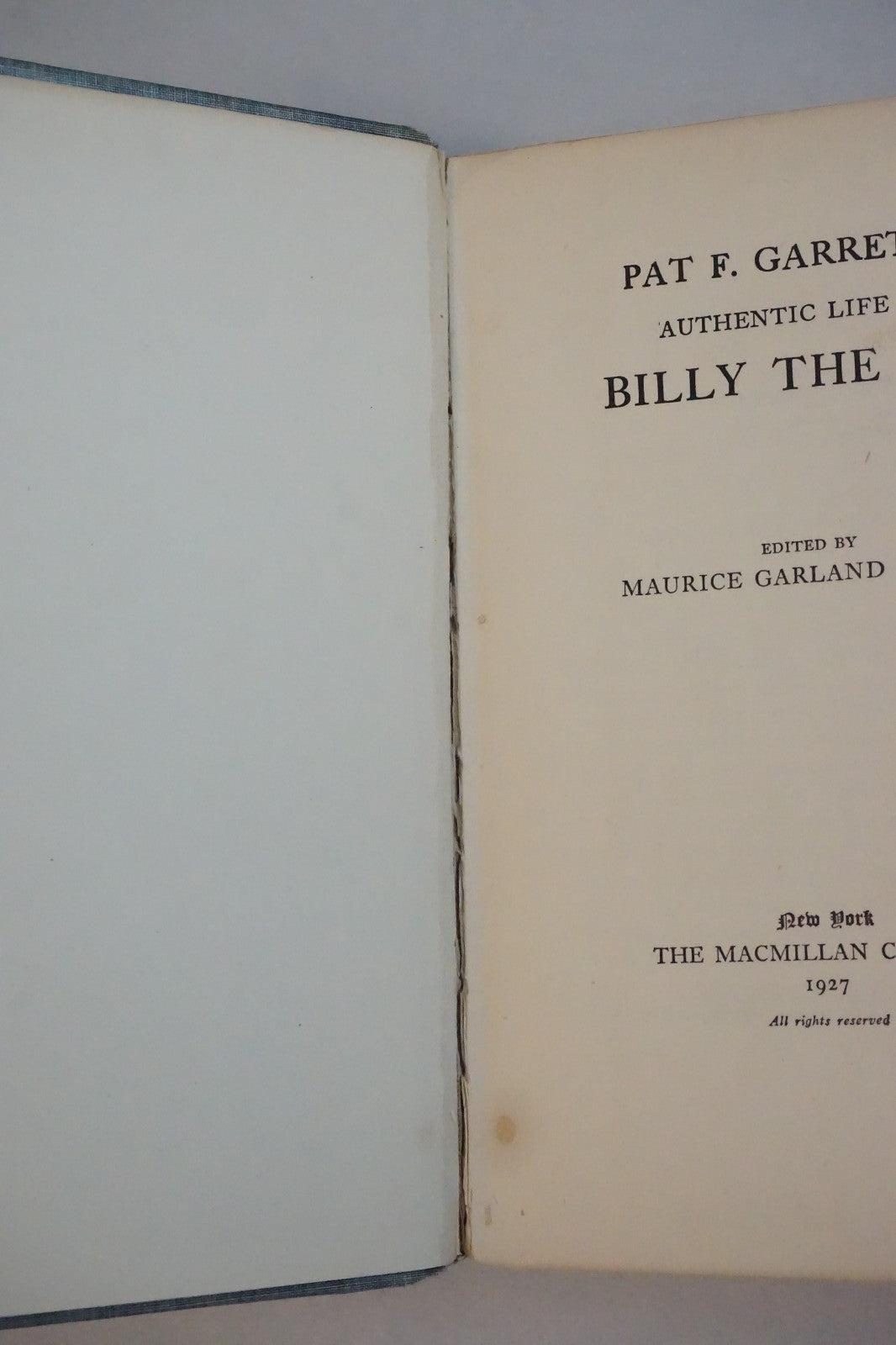 Very Rare - The Authentic Life of Billy The Kid by Pat F. Garrett 1927 Hardcover